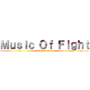 Ｍｕｓｉｃ Ｏｆ Ｆｉｇｈｔ (attack on titan)