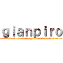 ｇｉａｎｐｉｒｏ (attack on retards gorditos desnudos)