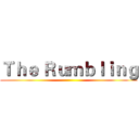 Ｔｈｅ Ｒｕｍｂｌｉｎｇ ()
