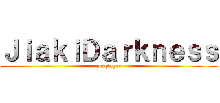 ＪｉａｋｉＤａｒｋｎｅｓｓ (cosplayer)