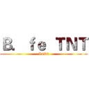 Ｂ．ｆｅ  ＴＮＴ (L4D2)