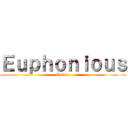 Ｅｕｐｈｏｎｉｏｕｓ (Online)