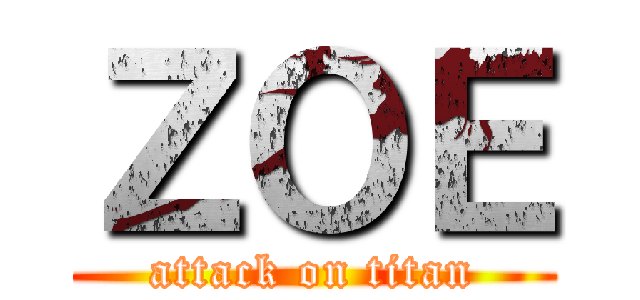 ＺＯＥ (attack on titan)