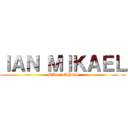 ＩＡＮ ＭＩＫＡＥＬ (MIS 5 AÑOS)