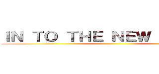 ＩＮ ＴＯ ＴＨＥ ＮＥＷ ＷＯＲＬＤ ()