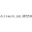 Ａｔｔａｃｋ ｏｎ Ｍｉｎｅｃｒａｆｔ (private server)