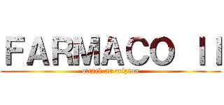 ＦＡＲＭＡＣＯ ＩＩ (attack on triptan)