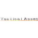 Ｔａｃｔｉｃａｌ Ａｓｓａｕｌｔ Ｓｑｕａｄ (37th Scouting Expedition)