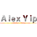 Ａｌｅｘ Ｙｉｐ (attack on titan)