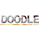 ＤＯＯＤＬＥ ()