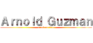 Ａｒｎｏｌｄ Ｇｕｚｍａｎ (attack on titan)