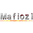 Ｍａｆｉｏｚｉ (Nam yzhe 1 god!)