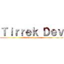 Ｔｉｒｒｅｋ Ｄｅｖ (attack on bagcılar)