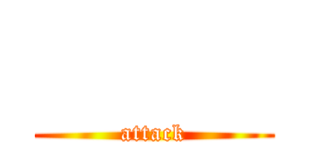       (attack)