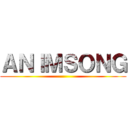 ＡＮＩＭＳＯＮＧ ()