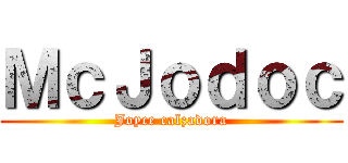 ＭｃＪｏｄｏｃ (Joyce calzadora)