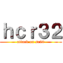 ｈｃｒ３２ (attack on sr20)