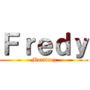 Ｆｒｅｄｙ (Martinez)