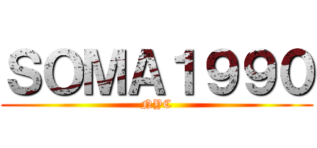 ＳＯＭＡ１９９０ (NYC)