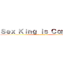 Ｓｅｘ Ｋｉｎｇ ｉｓ Ｃｏｍｉｎｇ (attack on titan)