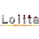 Ｌｏｌｉｔａ (Chantille)