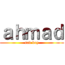 ａｈｍａｄ (sad boy)