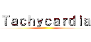 Ｔａｃｈｙｃａｒｄｉａ ()