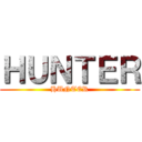 ＨＵＮＴＥＲ (HUNTER)