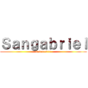 Ｓａｎｇａｂｒｉｅｌ (6 semestre)