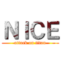 ＮＩＣＥ (attack on titan)