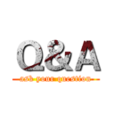 Ｑ＆Ａ (ask your question)