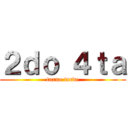 ２ｄｏ ４ｔａ (turno tarde)