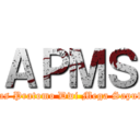 ＡＰＭＳ (Agus Pratomo Dwi Mega Saputro)