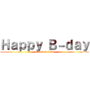 Ｈａｐｐｙ Ｂ－ｄａｙ (attack on titan)