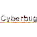 Ｃｙｂｅｒｂｕｇ (Le jeu qui chie dans la colle)