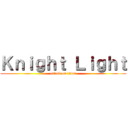 Ｋｎｉｇｈｔ Ｌｉｇｈｔ (attack on titan)