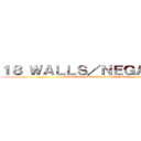 １８ ＷＡＬＬＳ／ＮＥＧＡＲＡＫＵ (Untuk Tanah Air Kita, Kita Berjuang)