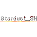 Ｓｔａｒｄｕｓｔ＿ＳＨ (Popriez)