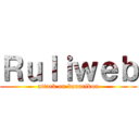 Ｒｕｌｉｗｅｂ (attack on burarikun)