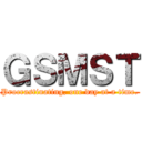 ＧＳＭＳＴ (Procrastinating, one day at a time.)