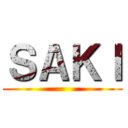 ＳＡＫＩ ()
