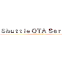 Ｓｈｕｔｔｌｅ ＯＴＡ Ｓｅｒｖｉｃｅ (attack on titan)