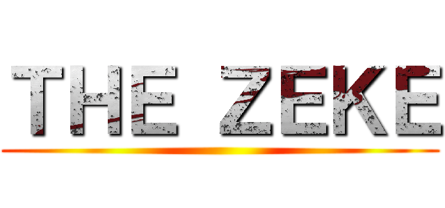 ＴＨＥ ＺＥＫＥ ()