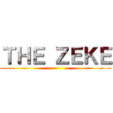 ＴＨＥ ＺＥＫＥ ()