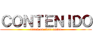 ＣＯＮＴＥＮＩＤＯ (attack on titan amino)