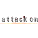 ａｔｔａｃｋ ｏｎ (attack on recorder)