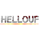 ＨＥＬＬＯＵＦ ()