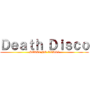 Ｄｅａｔｈ Ｄｉｓｃｏ (SEKAI NO OWARI)