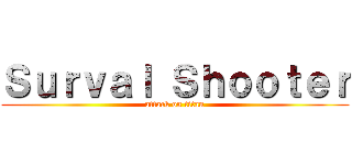 Ｓｕｒｖａｌ Ｓｈｏｏｔｅｒ (attack on titan)