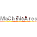ＭａＣｈｉＮｅＡｒｅｓ (SF online)